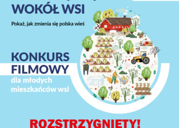 „Konkurs filmowy „Świat się kręci wokół wsi” rozstrzygnięty”